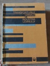 Transporturile uzinale in industria lemnului- Petre Dragan , Vasile Fernea