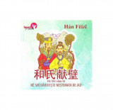 He Shi dăruiește nestemată de jad - Paperback brosat - Han Feizi - Libris Editorial