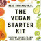 The Vegan Starter Kit: Everything You Need to Know about Plant-Based Eating