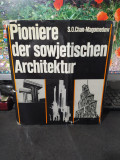 S.O. Chan-Magomedow, Pioniere der sowjetischen Architektur, Dresda 1983, 133