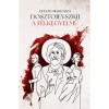 A f&eacute;lkegyelmű - Fjodor Mihajlovics Dosztojevszkij