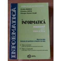 Informatica: Manual pentru clasa a 12-a - Ovidiu Marcu, Cristina Zotic