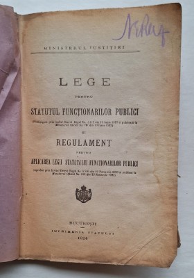 Legea Statutului funcționarilor publici + Regulament &amp;ndash; Imprimeria Statului, 1924 &amp;ndash; original foto