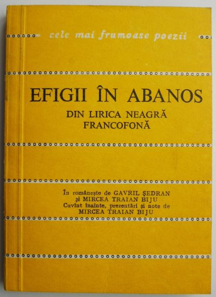 Efigii in abanos. Din lirica neagra francofona