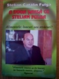 A doua sansa cu Stelian Fulga