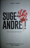 Suge-o, Andrei !