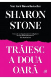 Traiesc a doua oara - Sharon Stone, 2022