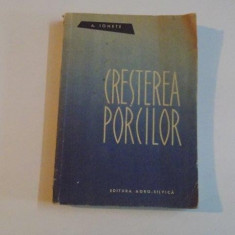 CRESTEREA PORCILOR de A. IONETE , EDITIA A II - A , 1962