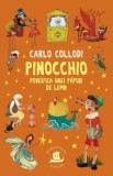 Pinocchio. Povestea unei papusi de lemn - Carlo Collodi