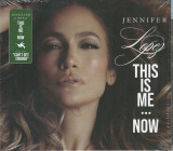 This Is Me...Now | Jennifer Lopez