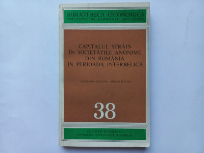 CAPITALUL STRAIN IN SOCIETATILE ANONIME DIN ROMANIA IN PERIOADA INTERBELICA- CON foto