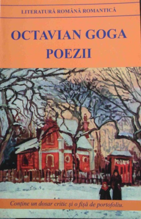 Octavian Goga - Poezii (Editia: 2013)