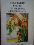 Nicodim Mandita - Cele patru feluri de vietuire crestineasca (Editia: 1994)