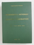 INTERNATIONAL DICTIONARY OF BUILDING CONSTRUCTION by ANGELO CAGNACCI SCHWICKER , 1972