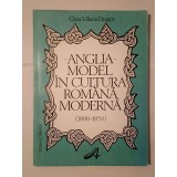 Clara Liliana Dragoș - Anglia, model &icirc;n cultura rom&acirc;nă modernă (1800-1850)