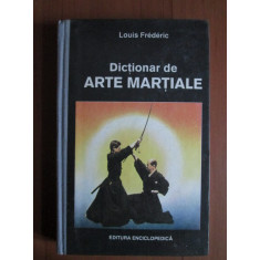 Louis Frederic - Dictionar de arte martiale (1993, editie cartonata)
