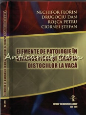 Elemente De Patologie In Diagnosticul Si Terapia Distociilor La Vaca foto