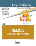 Cumpara ieftin Religie. Cultul Ortodox - Caietul elevului clasa a III-a, semestrul I, Corint