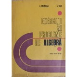 EXERCITII SI PROBLEME LA ALGEBRA PENTRU CLASELE IX-XII-C. NASTASESCU, M. BRANDIBURU, C. NITA, D. JOITA-337073