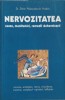 Nervozitatea: Cauze, Manifestari, Remedii Duhovnicesti - D.A. Avdeev, Sophia, 2006, Crestinism, Carte Religioasa