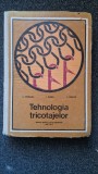 TEHNOLOGIA TRICOTAJELOR. Manual scoli profesionale anii I si II - Petreanu