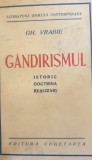 GANDIRISMUL , ISTORIC , DOCTRINA , REALIZARI de GH. VRABIE