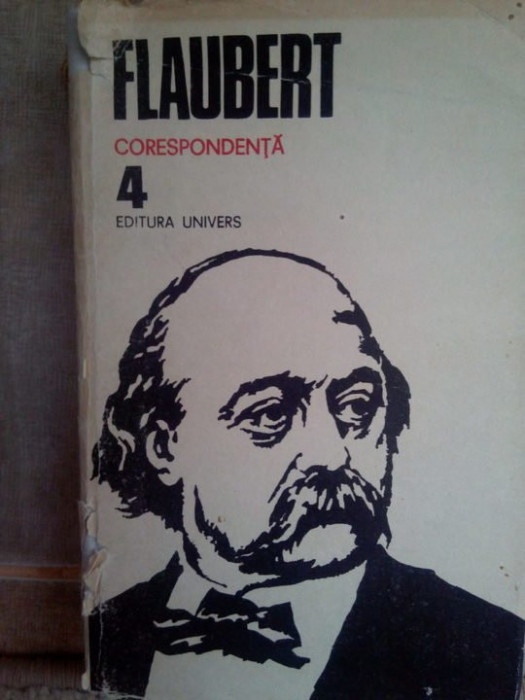 Flaubert - Corespondenta (editia 1985)