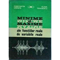 Constantin Udriste - Minime si maxime ale functiilor reale de variabile reale