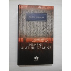 Nimeni alaturi de mine - Nadine Gordimer