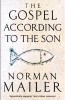 AS - NORMAN MAILER - THE GOSPEL ACCORDING TO THE SON