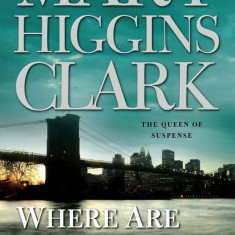 Mary Higgins Clark - Where Are You Now ?