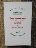 LES AVOCATS ENTRE L ETAT LE PUBLIC ET LE MARCHE-LUCIEN KARPIK