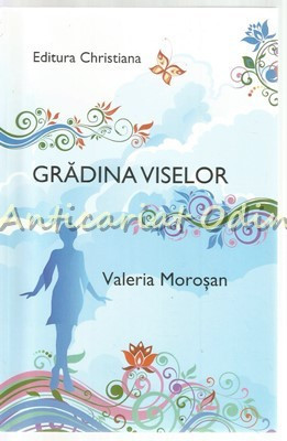 Gradina Viselor - Valeria Morosan foto