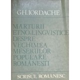 MARTURII ETNO-LINGVISTICE DESPRE VECHIMEA MESERIILOR POPULARE ROMANESTI-GH. IORDACHE-312088