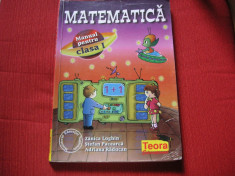 MATEMATICA MANUAL PENTRU CLASA I - Zanica Loghin - Teora 2000 foto