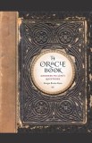 The Oracle Book: Answers to Life&#039;s Questions