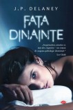Fata dinainte - J P Delaney - Editura Litera, J.P. Delaney