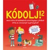 K&oacute;dolj! 2. - Hozz l&eacute;tre 5 k&uuml;l&ouml;nb&ouml;ző sz&aacute;m&iacute;t&oacute;g&eacute;pes j&aacute;t&eacute;kot HTML &eacute;s JavaScript seg&iacute;ts&eacute;g&eacute;vel! - David Whitney