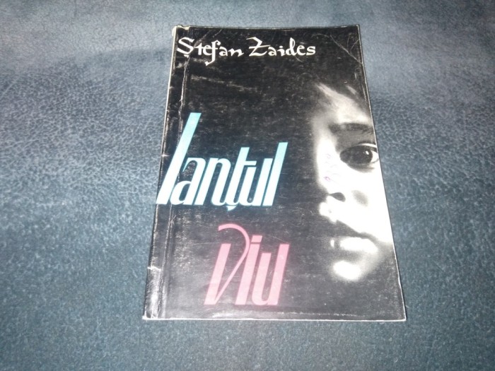 STEFAN ZAIDES - LANTUL VIU