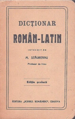 C9240N Dicționar rom&amp;acirc;n-latin &amp;icirc;ntocmit de M Stăureanu, ediție școlară, 1924, Craiova foto