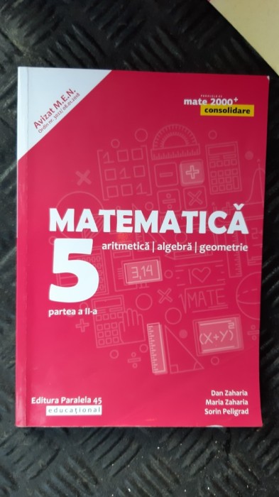 MATEMATICA CLASA A V A - PARTEA A II A ARITMETICA ALGEBRA GEOMETRIE - PELIGRAD