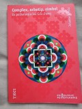 Jolande Jacobi - Complex, Arhetip, Simbol in Psihologia lui Jung, Editura Trei, 2015