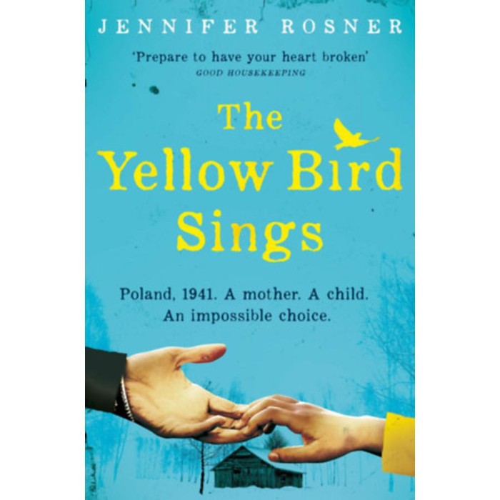 The Yellow Bird Sings - Jennifer Rosner