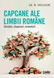 Capcane ale limbii rom&acirc;ne - Paperback brosat - Gheorghe N. Vasilache - Corint