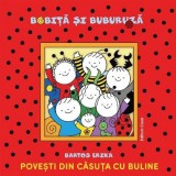 Povesti din casuta cu buline - Bartos Erika