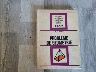 Probleme de geometrie de M.St.Botez foto