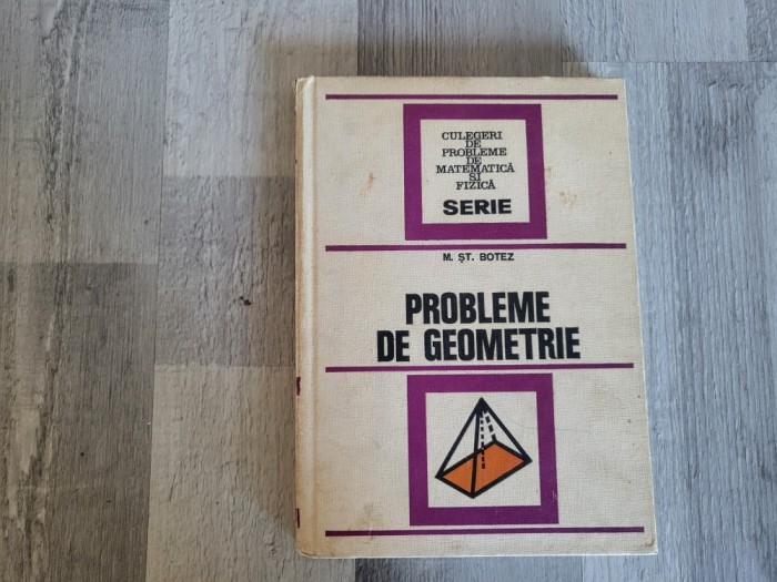 Probleme de geometrie de M.St.Botez