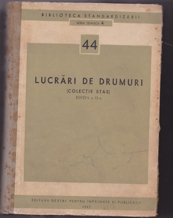 Lucrari de drumuri - Colectie STAS - 1967 EDITIA II-a