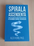 Cumpara ieftin Alex Korb - Spirala ascendenta. Cum folosim neurostiinta pentru a schimba cursul depresiei