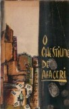 Cumpara ieftin O chestiune de afaceri - Editura Litera, 1962, Carte veche, Colectie